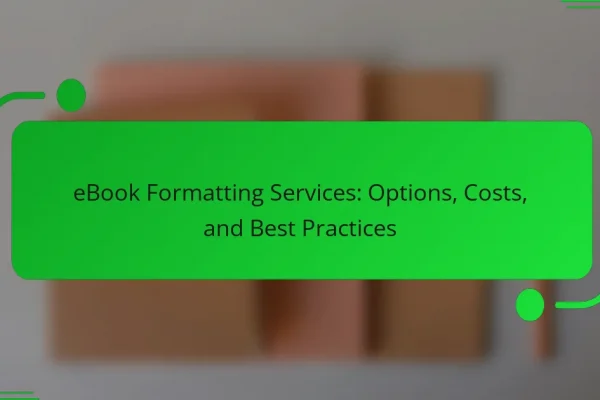 eBook Formatting Services: Options, Costs, and Best Practices