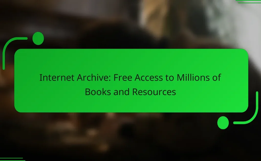 Internet Archive: Free Access to Millions of Books and Resources