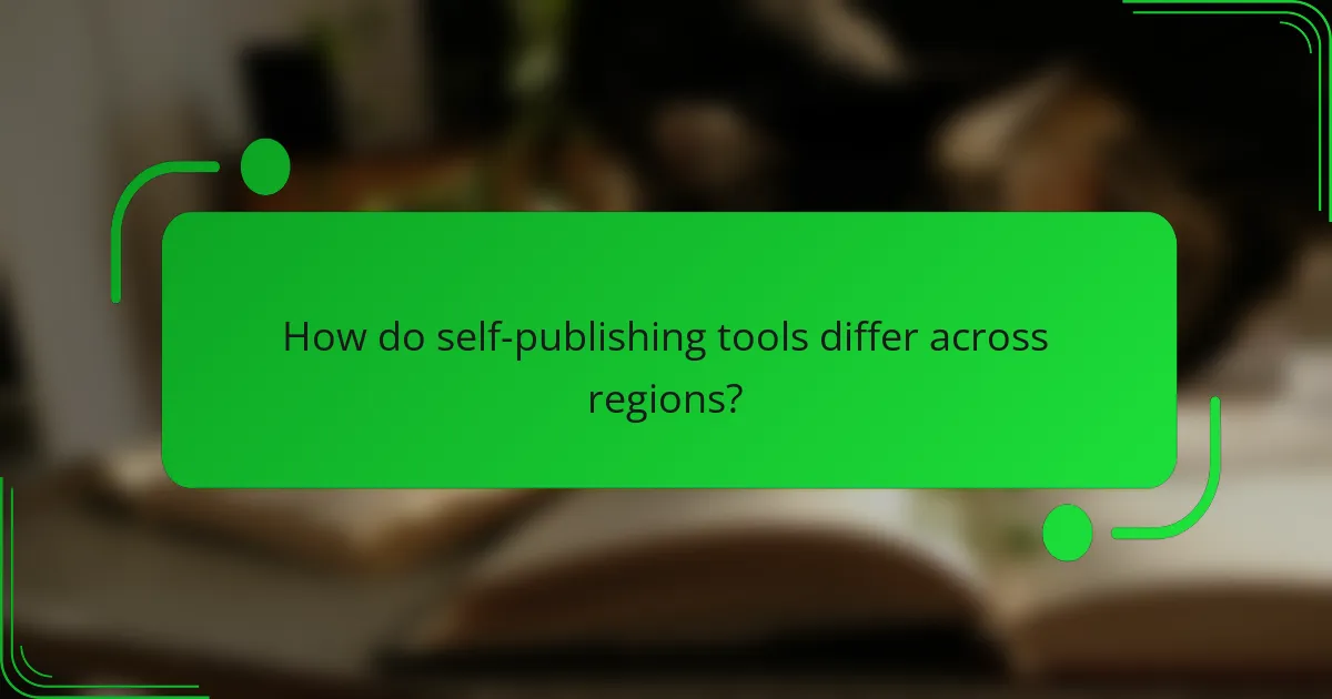 How do self-publishing tools differ across regions?