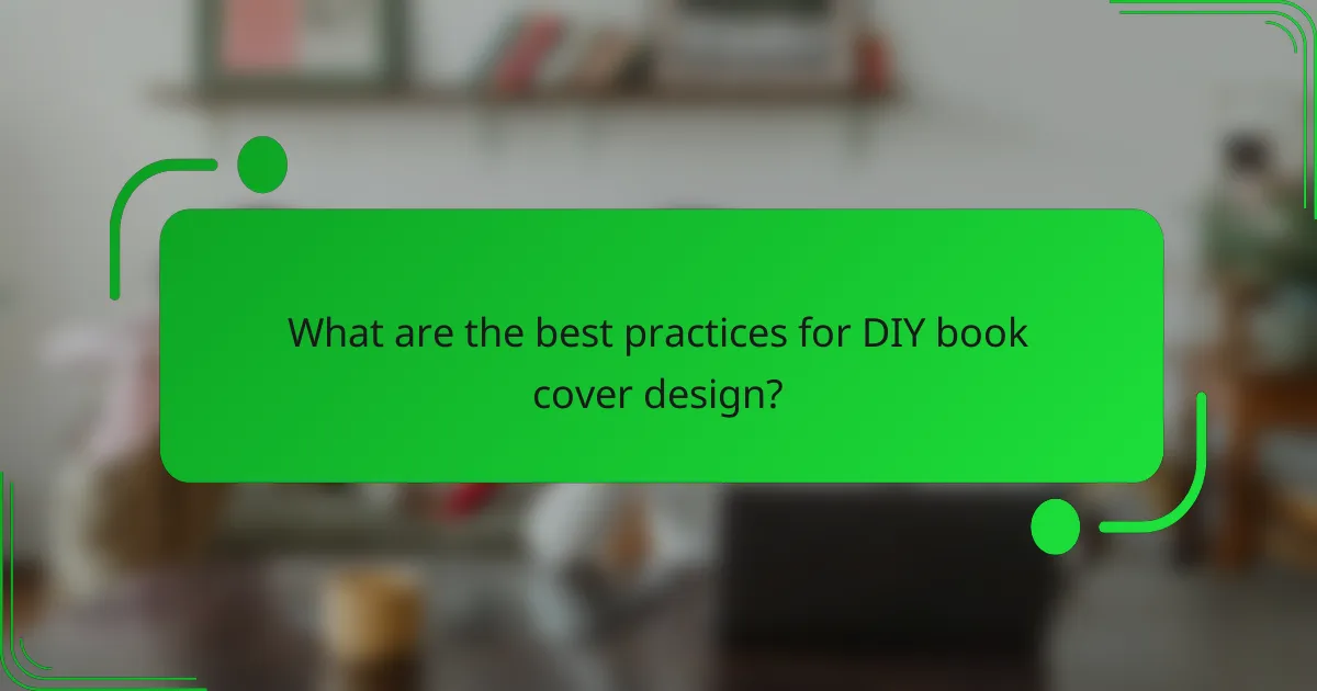What are the best practices for DIY book cover design?