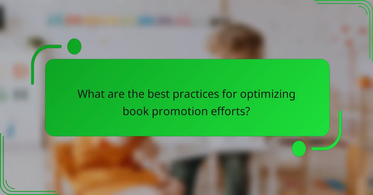 What are the best practices for optimizing book promotion efforts?