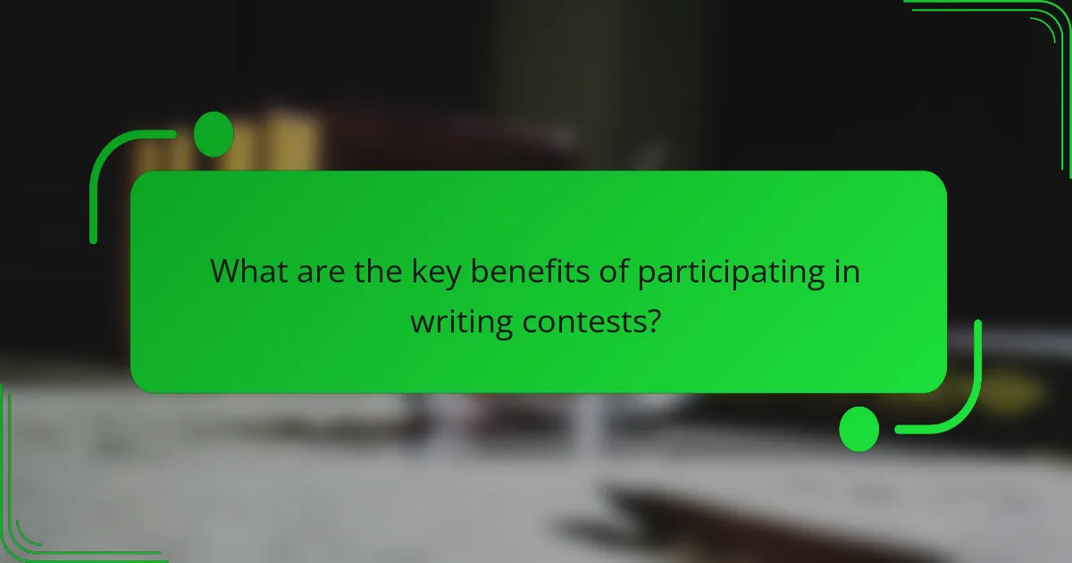 What are the key benefits of participating in writing contests?