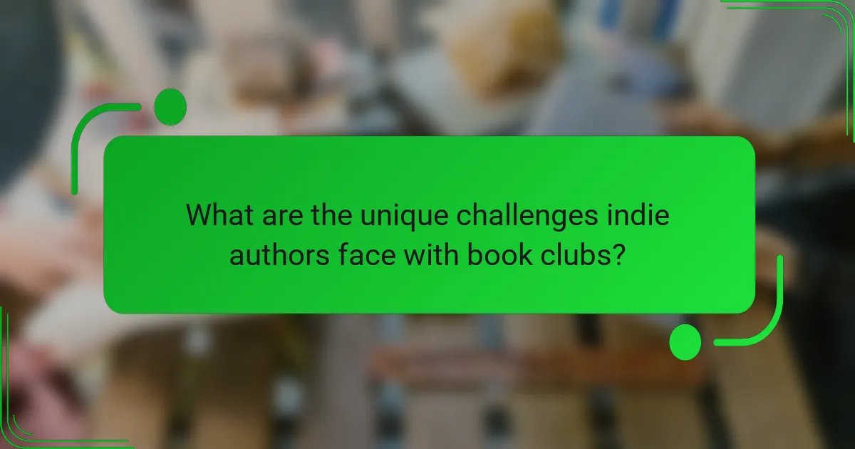 What are the unique challenges indie authors face with book clubs?