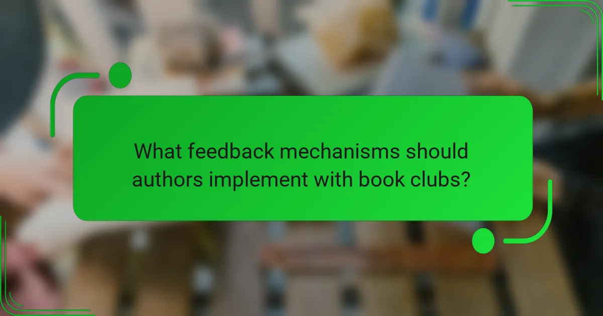 What feedback mechanisms should authors implement with book clubs?