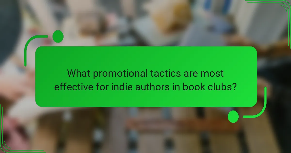 What promotional tactics are most effective for indie authors in book clubs?