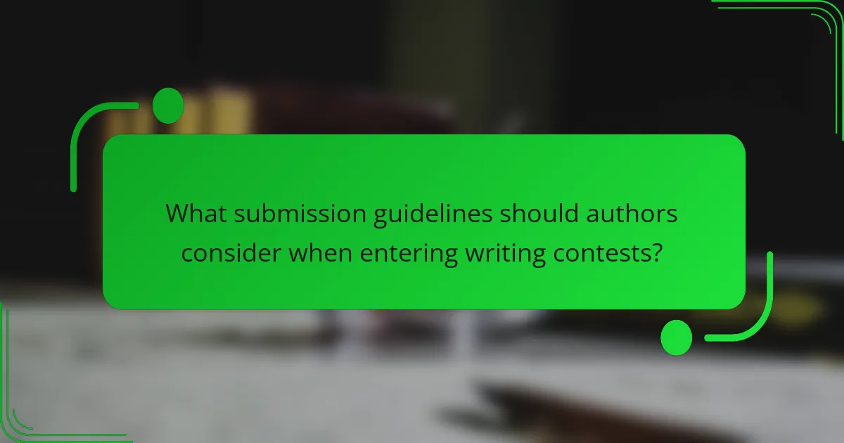 What submission guidelines should authors consider when entering writing contests?