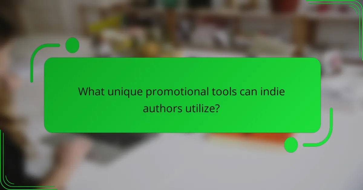 What unique promotional tools can indie authors utilize?